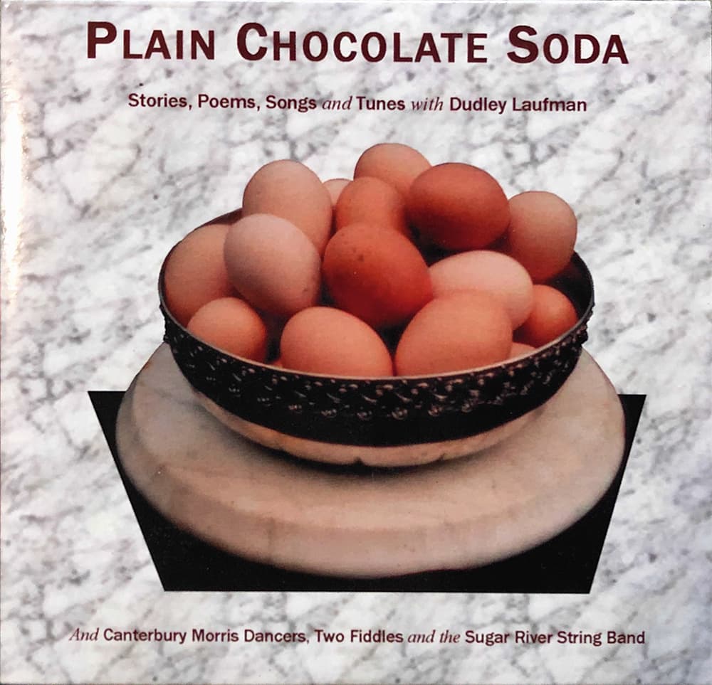 Dudley Laufman, Plain Chocolate Soda